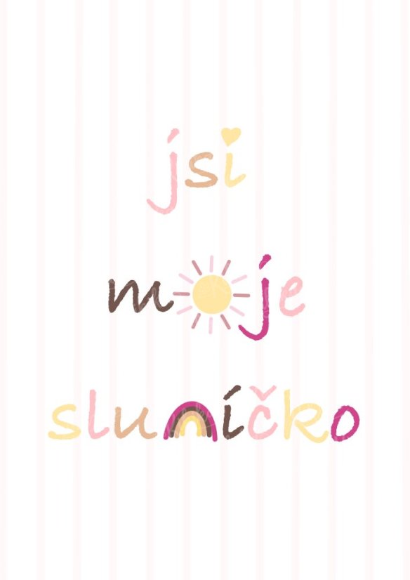 Plakát s ilustrací sluníčka a nápisem „Jsi moje sluníčko“ v růžových tónech. | KIKIKA