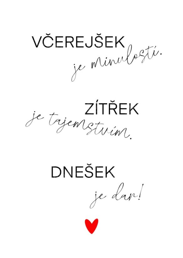 Elegantní plakát s nápisem „Dnešek je dar“ na bílém pozadí | KIKIKA