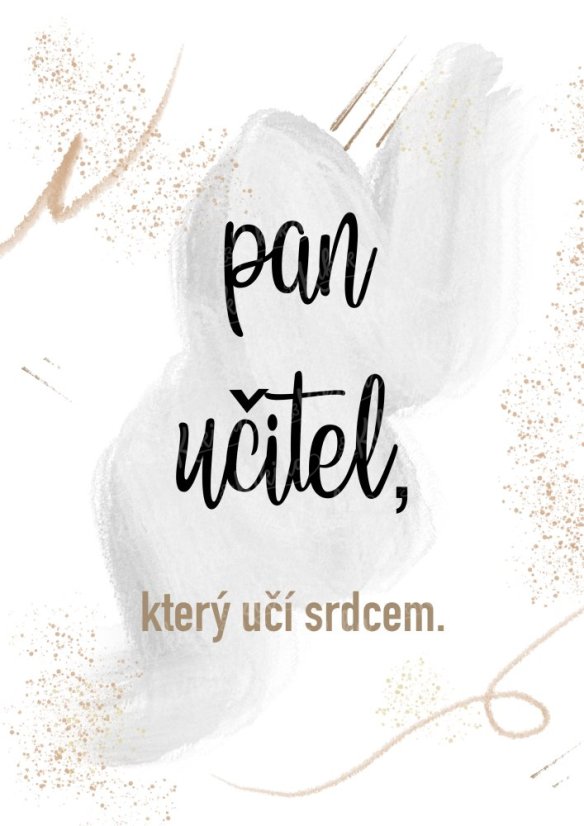 Plakát s nápisem „Pan učitel, co učí srdcem“ v šedém odstínu, svěží a harmonický vzhled s přírodními motivy. KIKIKA